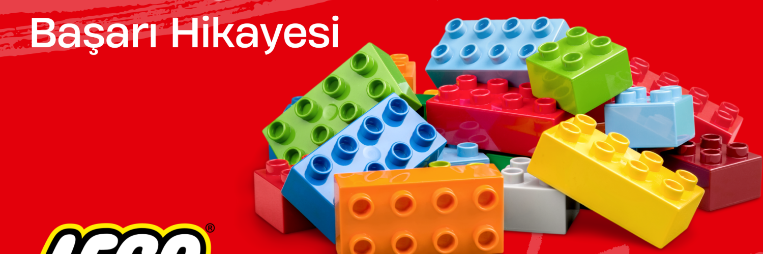 LEGO Engel Tanımayan bir Başarı Hikayesi